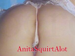 AnitaSquirtAlot