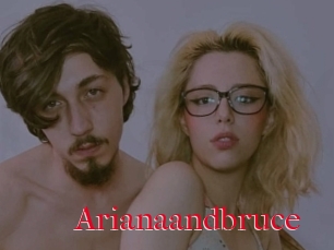 Arianaandbruce