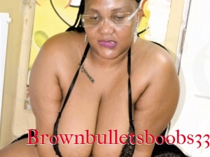 Brownbulletsboobs33