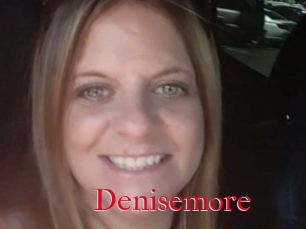 Denisemore