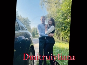 Dmitruiyliana