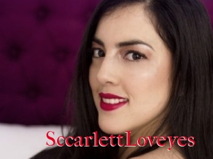 SccarlettLoveyes