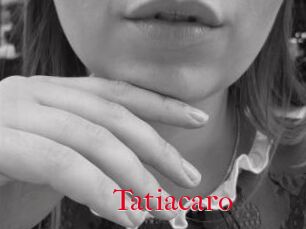 Tatiacaro