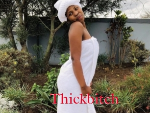 Thickbitch