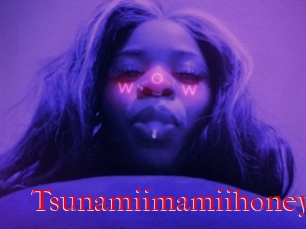 Tsunamiimamiihoney