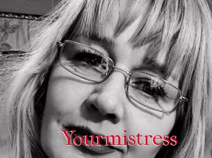 Yourmistress